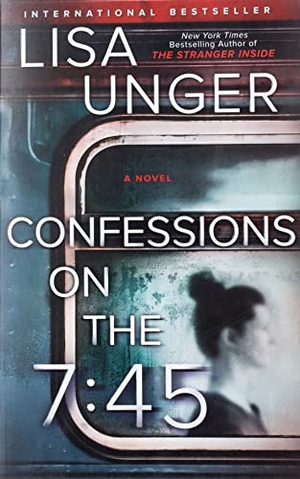 Unger, Lisa. CONFESSIONS ON THE 7 - 45. HarperCollins, 2024.