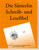 Die Sütterlin Schreib- und Lesefibel - Übungsheft für die alte Deutsche Handschrift nach historischem Vorbild