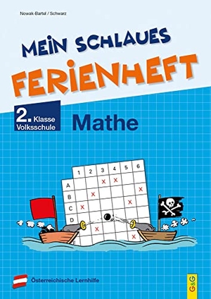 Nowak-Bartel, Irma / Elfriede Schwarz. Mein schlaues Ferienheft Mathematik - 2. Klasse Volksschule. G&G Verlagsges., 2022.