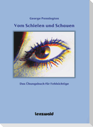 Vom Schielen und Schauen