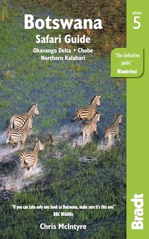 McIntyre, Chris. Botswana - Okavango Delta, Chobe, Northern Kalahari. Bradt Travel Guides, 2018.