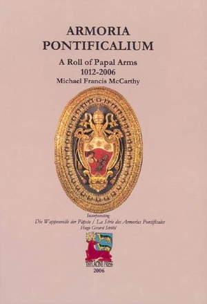 Mccarthy, Michael. Armoria Pontificalium - A Roll of Papal Arms, 1012-2006. Boydell & Brewer, 2007.