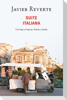 Suite italiana : un viaje a Venecia, Trieste y Sicilia