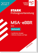 STARK Lösungen zu Mathematik - MSA/eBBR 2027 Berlin - Prüfungsvorbereitung