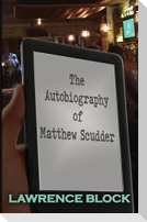 The Autobiography of Matthew Scudder