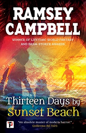 Campbell, Ramsey. Thirteen Days by Sunset Beach. Flame Tree Publishing, 2018.
