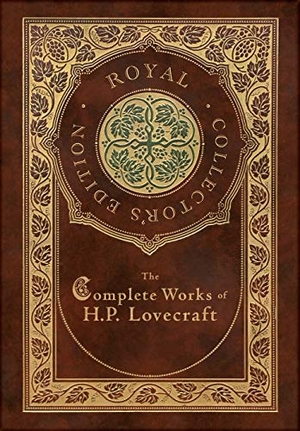 Lovecraft, H. P.. The Complete Works of H. P. Lovecraft (Royal Collector's Edition) (Case Laminate Hardcover with Jacket). Engage Books, 2020.