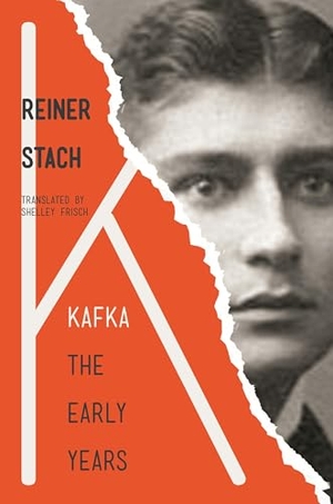 Stach, Reiner. Kafka - The Early Years. Princeton University Press, 2017.
