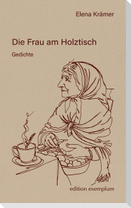 Die Frau am Holztisch