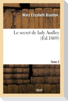 Le secret de lady Audley. Tome 2