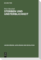 Sterben und Unsterblichkeit