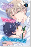 Be My Worst Nightmare!, Vol. 2