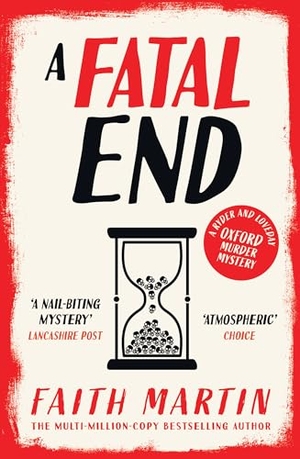 Martin, Faith. FATAL END_RYDER & LOVEDAY8 PB. Harper Collins Publishers - UK Wholesale Acct, 2022.