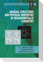 Unusual Structures   Physical Properties