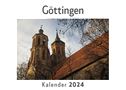 Göttingen (Wandkalender 2024, Kalender DIN A4 quer, Monatskalender im Querformat mit Kalendarium, Das perfekte Geschenk)
