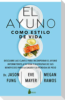 Ayuno Como Estilo de Vida, El