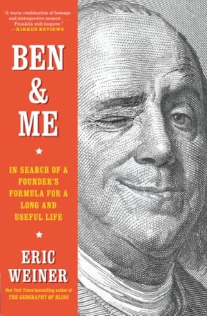 Weiner, Eric. Ben & Me - In Search of a Founder's Formula for a Long and Useful Life. Simon & Schuster, 2025.