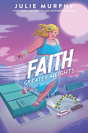 Murphy, Julie. Faith: Greater Heights. HarperCollins, 2022.