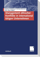 Management ethischer Konflikte in international tätigen Unternehmen