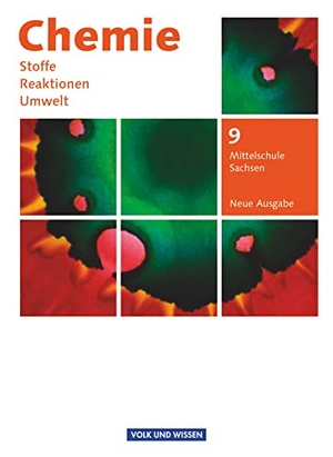 Arndt, Barbara / Arnold, Karin et al. Chemie: Stoffe - Reaktionen - Umwelt 9. Schuljahr. Schülerbuch Mittelschule Sachsen. Volk u. Wissen Vlg GmbH, 2016.