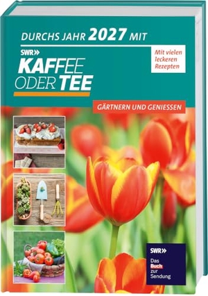 Redaktion Kaffee oder Tee. Durchs Jahr 2027 mit KAFFEE ODER TEE. frechverlag GmbH, 2026.