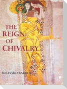 The Reign of Chivalry