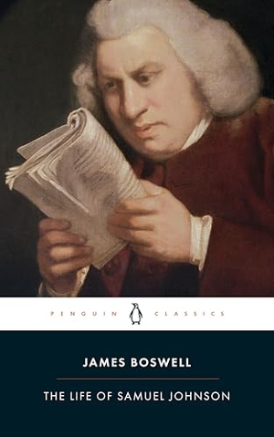 Boswell, James. The Life of Samuel Johnson. Penguin Books Ltd, 2008.