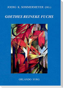 Johann Wolfgang von Goethes Reineke Fuchs