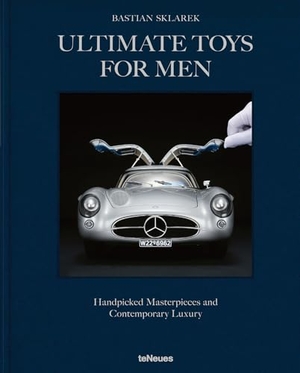 Sklarek, Bastian. Ultimate Toys for Men - Handpicked Masterpieces and Contemporary Luxury. teNeues Verlag GmbH, 2026.