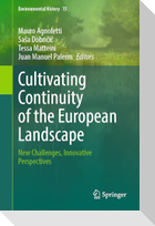 Cultivating Continuity of the European Landscape