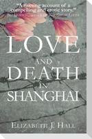 Love and Death in Shanghai