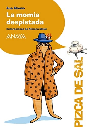 Conejo Alonso, Ana Isabel / Alonso, Ana et al. La momia despistada. Anaya Educación, 2017.