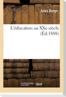 L'Éducation Au Xxe Siècle