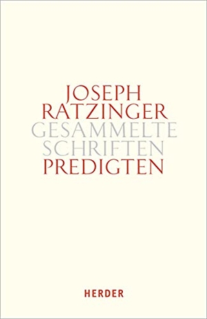 Ratzinger, Joseph. Predigten 14/3 - Homilien - Ansprachen - Meditationen. Herder Verlag GmbH, 2019.