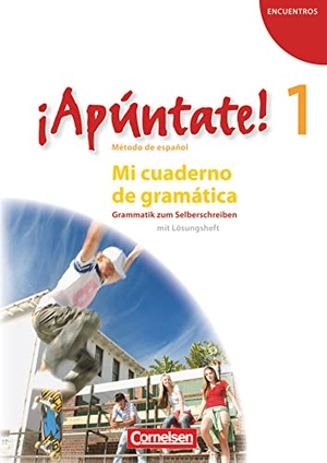 Balser, Joachim. ¡Apúntate! - Ausgabe 2008 - Band 1 - Mi cuaderno de gramática - Arbeitsheft. Cornelsen Verlag GmbH, 2008.