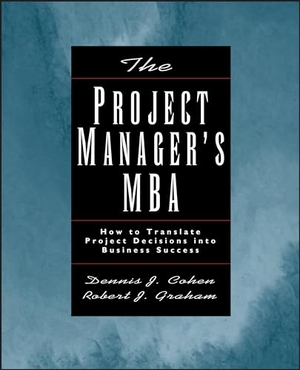 Cohen. Project Manager MBA. John Wiley & Sons, 2000.