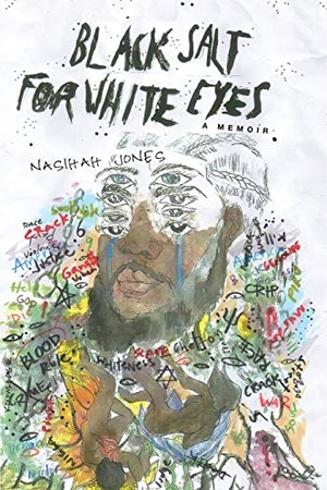 Jones, Nasihah. Black Salt for White Eyes - A Memoir. Epigraph Publishing, 2020.