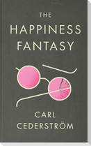 The Happiness Fantasy