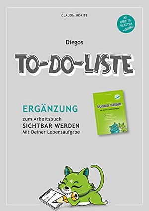 Möritz, Claudia. Diegos To-Do-Liste - Ergänzung zum Arbeitsbuch Sichtbar Werden. Books on Demand, 2021.