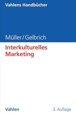 Müller, Stefan / Katja Gelbrich. Interkulturelles Marketing. Vahlen Franz GmbH, 2026.