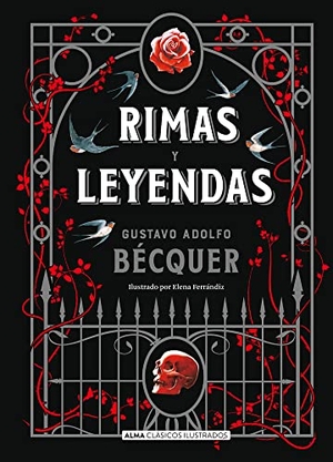 Bécquer, Gustavo Adolfo. Rimas Y Leyendas. Editorial Alma, 2023.