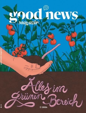 Oiro, Lucia / Luisa Vogt. Good News Magazin - Alles im grünen Bereich. NOVA MD, 2026.