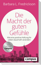 Die Macht der guten Gefühle