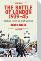 The Battle of London 1939-45