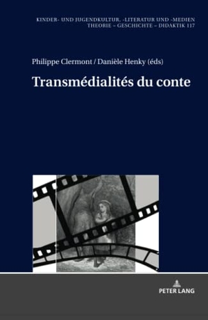 Clermont, Philippe / Danièle Henky (Hrsg.). Transmédialités du conte. Peter Lang, 2019.