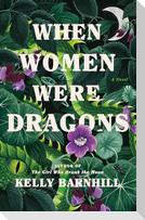 When Women Were Dragons