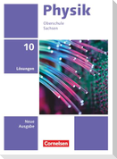 Physik 10. Schuljahr - Neue Ausgabe Sachsen 2022 - Lösungen zum Schulbuch