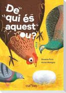 De qui és aquest ou?