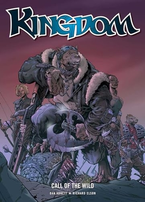 Abnett, Dan / Rich Elson. Kingdom - Call of the Wild. Simon & Schuster UK Ltd, 2012.