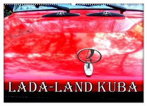 Löwis of Menar, Henning von. LADA-LAND KUBA (Wandkalender 2025 DIN A2 quer), CALVENDO Monatskalender - LADA-Limousinen auf Kubas Straßen. Calvendo, 2024.
